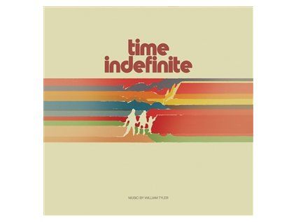 TYLER, WILLIAM - TIME INDEFINITE (LP)