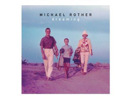 ROTHER, MICHAEL - DREAMING (LP)