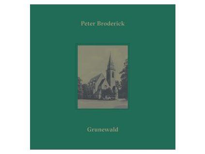 BRODERICK, PETER - GRUNEWALD (LP)