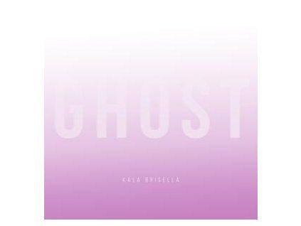 KALA BRISELLA - GHOST (LP)