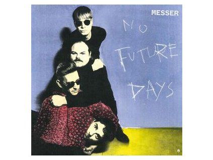 MESSER - NO FUTURE DAYS (LP)