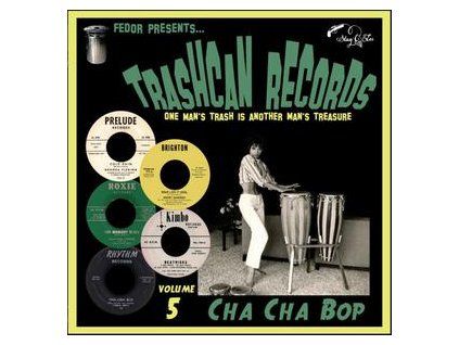 VARIOUS - TRASHCAN RECORDS 05: CHA CHA BOP (LIMITED) (LP)
