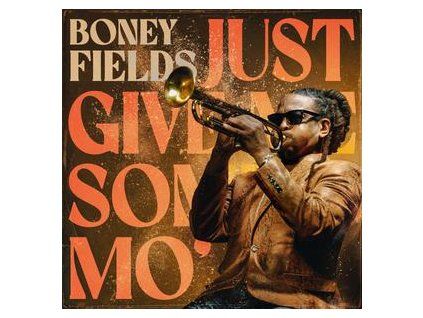 FIELDS, BONEY - JUST GIVE ME SOME MO' (LP)