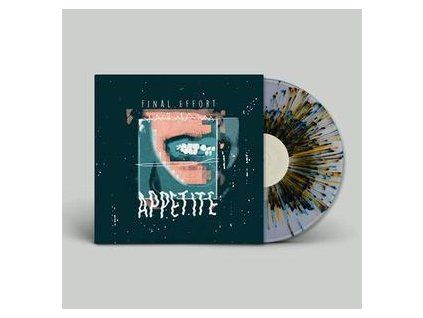 FINAL EFFORT - APPETITE (SPLATTERED) (LP)