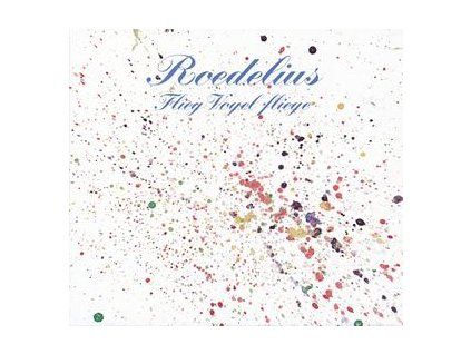 ROEDELIUS - FLIEG VOGEL FLIEGE (LP)