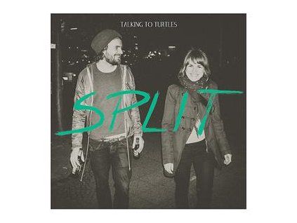 TALKING TO TURTLES - SPLIT (LP)