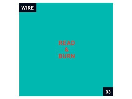 WIRE - READ & BURN 03 (PLUS + 3) (LP)