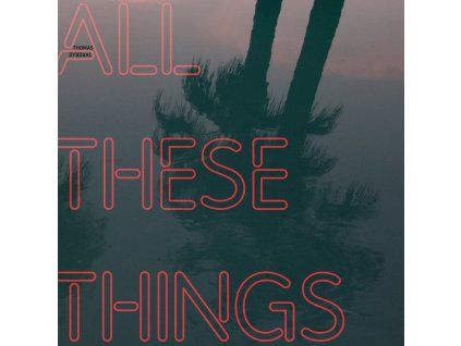 Thomas Dybdahl - All These Things (LP)