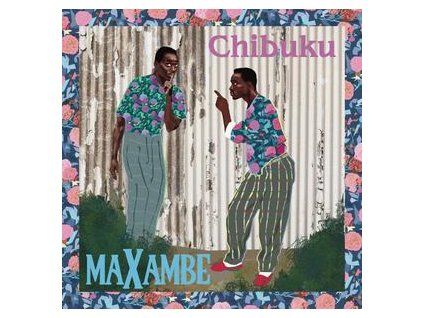 CHIBUKU - MAXAMBE (LP)