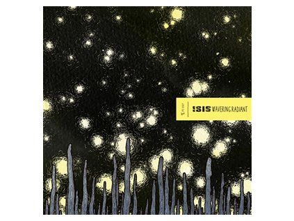 ISIS - WAVERING RADIANT (LP)