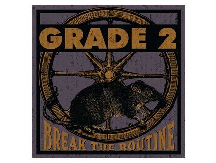 GRADE 2 - BREAK THE ROUTINE (LP)