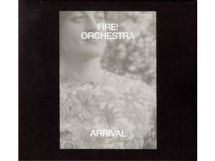 Fire! Orchestra - Arrival (LP)