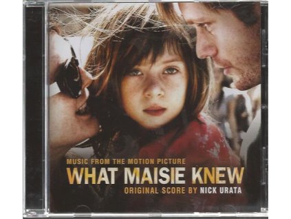 Co všechno věděla Maisie (soundtrack - CD) What Maisie Knew