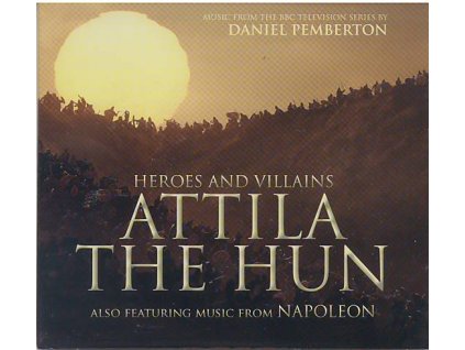 Nesmrtelní Válečníci: Attila (soundtrack - CD) Heroes and Villains: Attila the Hun / Napoleon