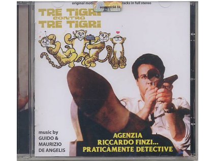 Tři tygři proti třem tygrům (soundtrack - CD) Tre Tigri Contro Tre Tigri / Agenzia Riccardo Finzi, Praticamente Detective
