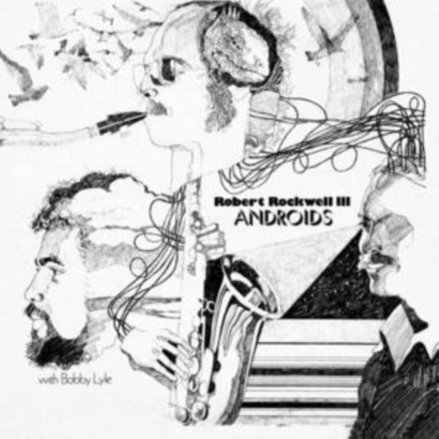 ROBERT ROCKWELL III - Androids (LP)