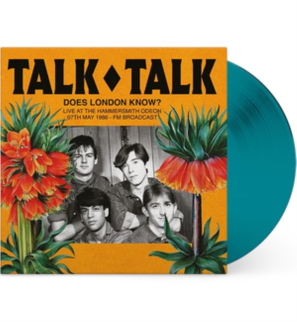 TALK TALK - Does London Know? Live At The Hammersmith Odeon. 07 May 1986 - Fm Broadcast (Turquoise Vinyl) (LP)