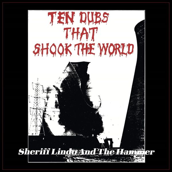 Sheriff Lindo And The Hammer - Ten Dubs That Shook The World (LP)