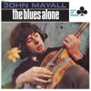 JOHN MAYALL - The Blues Alone (LP)