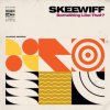 SKEEWIFF - SOMETHING LIKE THAT? (1 LP / vinyl)