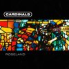 CARDINALS - Roseland (7" Vinyl)