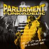 PARLIAMENT / FUNKADELIC - Get Up Off Your Ass - Live In Detroit 1977 (LP)