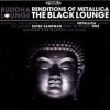 VARIOUS ARTISTS - Buddha Lounge Renditions Of Metallica - The Black Lounge (LP)