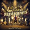 The Greatest Showman Reimagined (Soundtrack - CD)