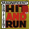 MAGNIFICENT - Hit & Run (LP)