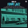 VARIOUS ARTISTS - This Is Funky Jazz (LP)