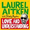 Laurel Aitken - Love And Understanding (LP)