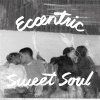 VARIOUS - ECCENTRIC SWEET SOUL (LP)
