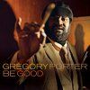 Gregory Porter - Be Good (LP)