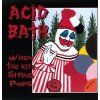 Acid Bath - When The Kite String Pops (LP)