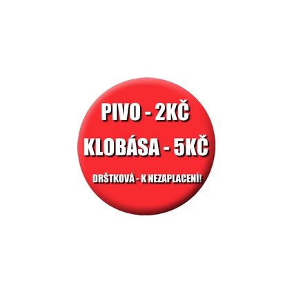 Placka Pivo Klobása 25mm (163)