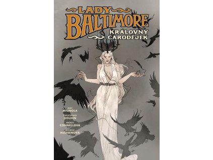 Lady Baltimore 1: Královny čarodějek