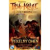 Tash-Kalar: Pekelný oheň - Rozšíření