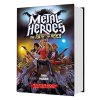 metal heroes the fate of rock 65e6fdb89ad1c