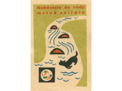 neházejte do vody mrtvá zvířata
