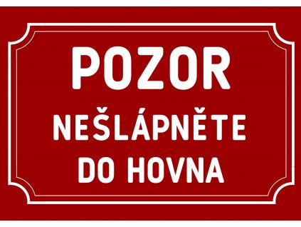 Nešlápněte do hovna