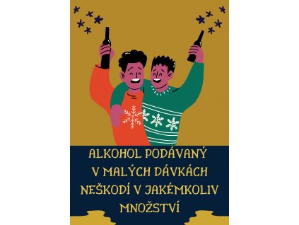 alkohol podávaný v malých dávkách neškodí v jakémkoliv množství
