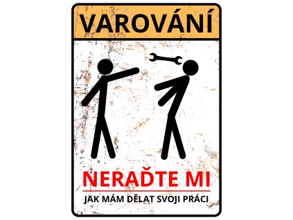 Neraďte mi