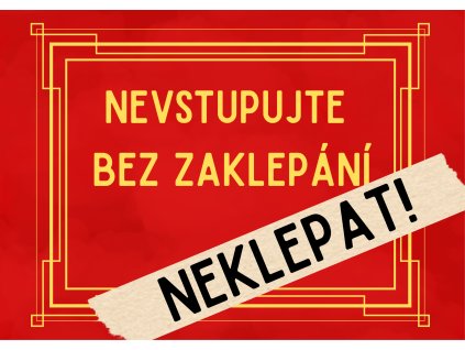 Nevstupujte bez zaklepání