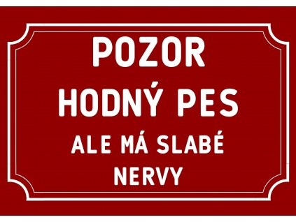 HODNÝ PES