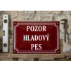 pozor hladový pes