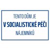 TENTO DŮM JE V SOC. PÉČI NÁJEMNÍKŮ