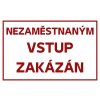 Nezaměstnaným vstup zakázán