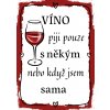 víno piji pouze