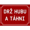 Drž hubu a táhni