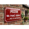 pozor na paní domu